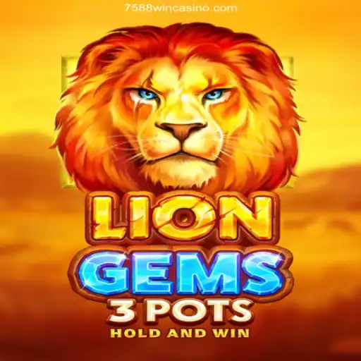 Discover the Thrills of LionGems3pots at 7588win Oficial - O Melhor Cassino Online do Brasil